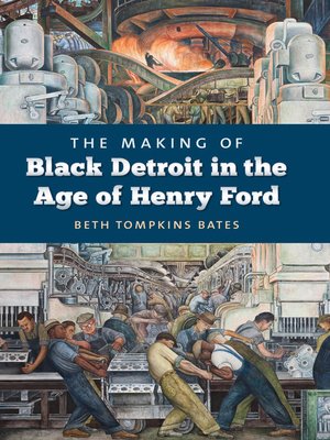 cover image of The Making of Black Detroit in the Age of Henry Ford